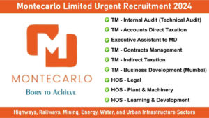 Montecarlo Limited Urgent Recruitment 2024: Hiring for Mega Positions in Highways, Railways, Mining, Energy, Water, and Urban Infrastructure Sectors | Civil Egnineering Jobs