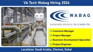 VA Tech Wabag Hiring 2024: Hiring for Multiple Positions in Saudi Arabia, Chennai, Dubai Locations | Jobs in Dubai