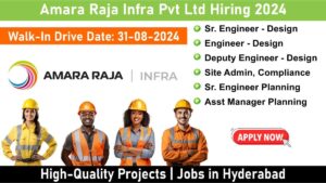 Amara Raja Infra Pvt Ltd Hiring 2024: Hiring for Multiple Positions in High-Quality Projects | Jobs in Hyderabad