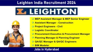 Leighton India Recruitment 2024: Hiring for Multiple Positions | Jobs in Hyderabad