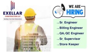 Exellar Construction LLP Urgent Hiring, For Highrise Building Projects, Apply Immediately