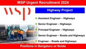 WSP Urgent Recruitment 2024: Hiring for Multiple Positions in Bengaluru or Noida, Apply Now