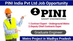 PINI India Pvt Ltd Job Vacancy 2024: Metro Project in Madhya Pradesh | Construction Jobs