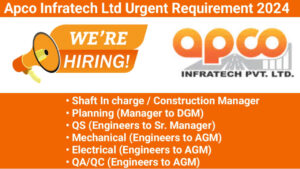 Apco Infratech Ltd Job Vacancy: | For Cavern Water Tunnel (TBM) Project