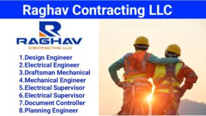 Raghav Contracting LLC Vacancy: Electrical, Mechanical, Planning Engineer Job