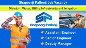 Shapoorji Pallonji Job Vacancy: Recruitment for Mechanical Positions in Water, Utility Infrastructure & Irrigation