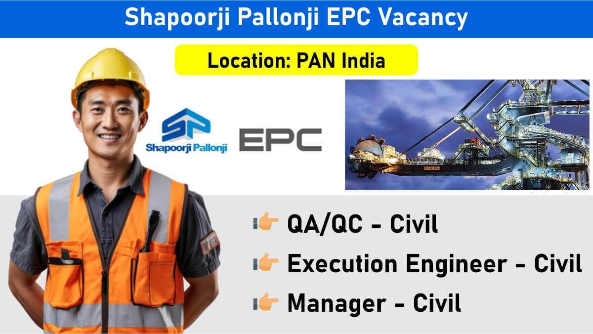 Shapoorji Pallonji EPC Vacancy