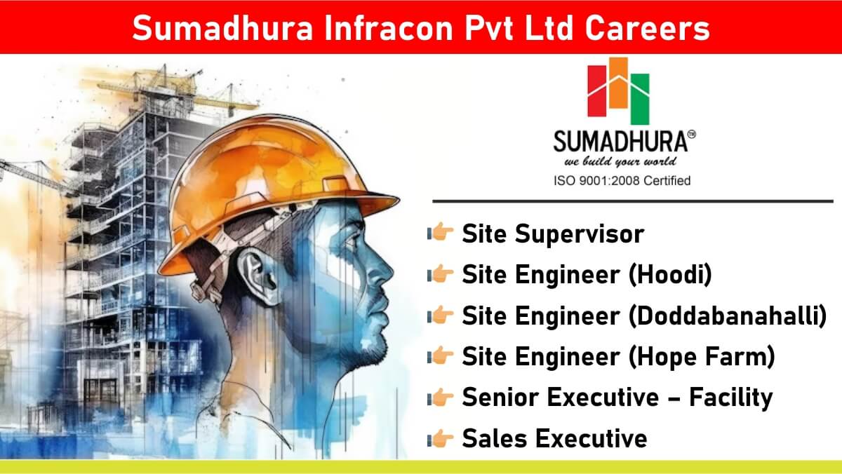 Sumadhura Infracon Pvt Ltd Careers