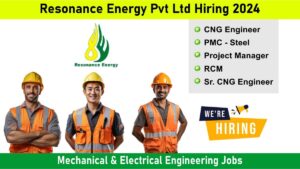 Resonance Energy Pvt Ltd Hiring 2024: Hiring for Multiple Positions | Mechanical & Electrical Engineering Jobs