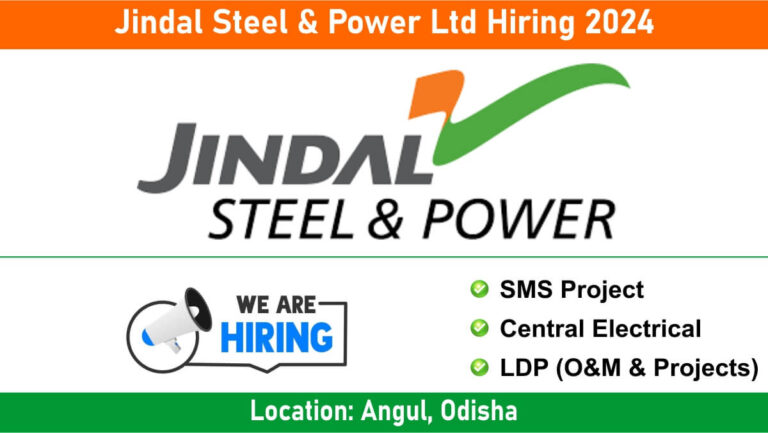 Jindal Steel & Power Ltd Hiring 2024