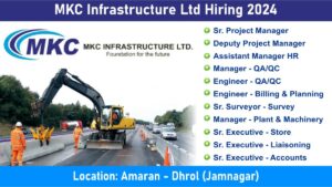 MKC Infrastructure Ltd Hiring 2024: Hiring for Multiple Positions in Road Projects | Civil Engineering Jobs