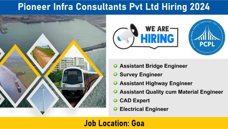 Pioneer Infra Consultants Pvt Ltd Hiring 2024