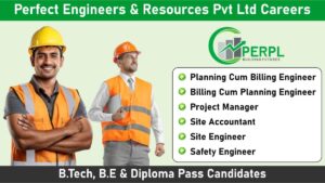 Perfect Engineers & Resources Pvt Ltd Careers: Hiring for Multiple Positions in Engineering Sector | Civil Engineering Jobs