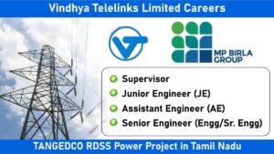 Vindhya Telelinks Limited Careers: Job Openings for TANGEDCO RDSS Power Project in Tamil Nadu | Jobs in Tamil Nadu