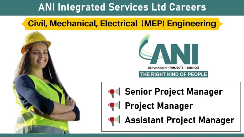 ANI Integrated Services Ltd Careers