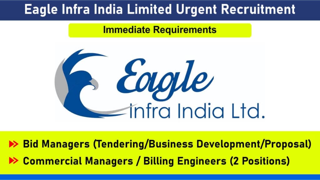 Eagle Infra India Limited Urgent Recruitment