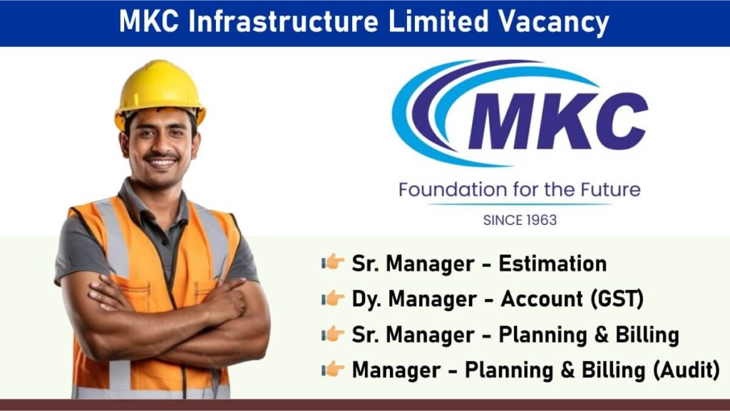 MKC Infrastructure Limited Vacancy