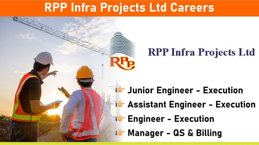 RPP Infra Projects Ltd Careers