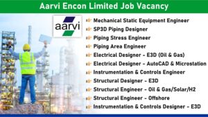 Aarvi Encon Limited Job Vacancy: Hiring for Multiple positions in Oil & Gas Industry | Mumbai, Airoli, and Pune locations