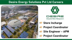 Desire Energy Solutions Pvt Ltd Careers: Recruitment for Multiple Positions | Apply Now