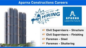 Aparna Constructions Careers: Hiring for Multiple Positions in Hyderabad, Telangana | Jobs in Hyderabad, Telangana