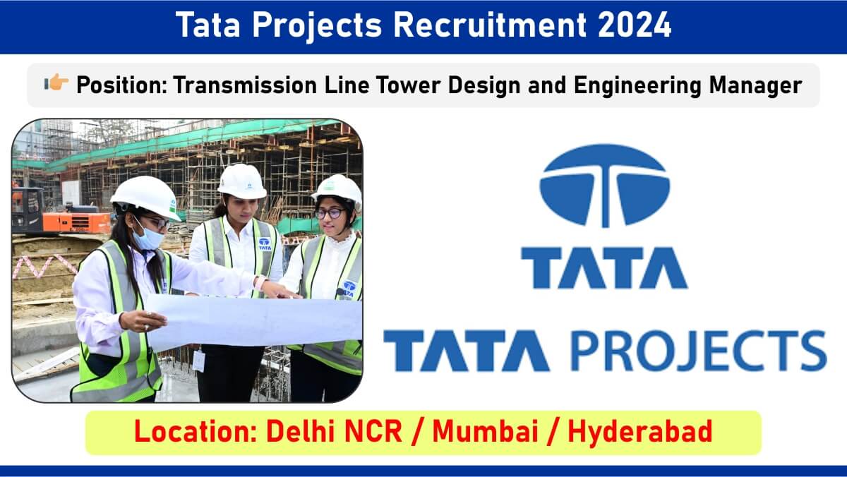 Tata Projects Recruitment 2024