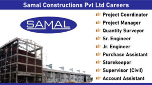 Samal Constructions Pvt Ltd Careers: Recruitment for Multiple Positions in Industrial and Residential Projects in and Around Pune