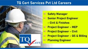 TQ Cert Services Pvt Ltd Careers: Recruitment for Multiple Positions | MEP and Civil Engineering Jobs