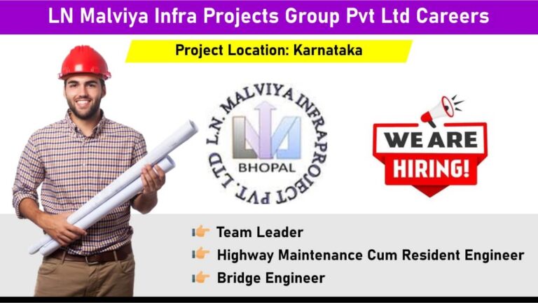 LN Malviya Infra Projects Group Pvt Ltd Careers