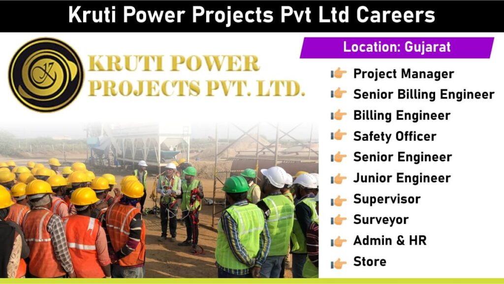 Kruti Power Projects Pvt Ltd Careers