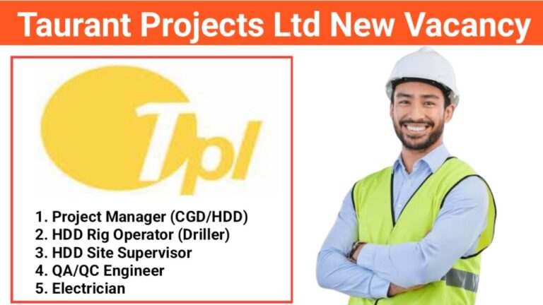 Taurant Projects Ltd Vacancy: For oil & gas pipeline and horizontal directional drilling (HDD) projects | Apply Now