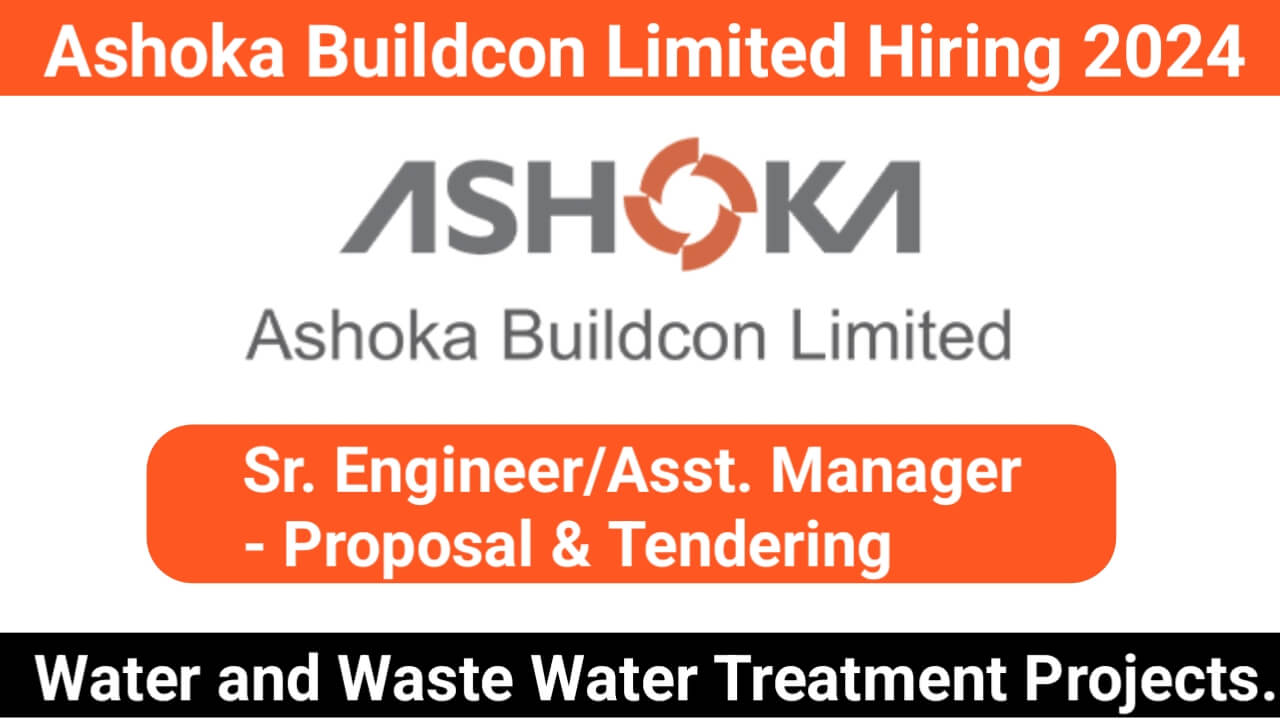 Ashoka Buildcon Limited Hiring 2024