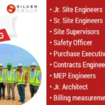 Silver Group Urgent Hiring 2024 | For Site Engineers, Site Supervisors, Safety Officer, MEP Engineers