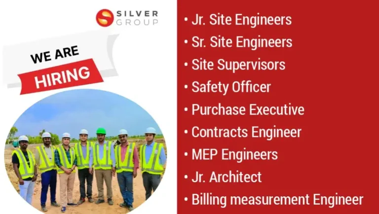 Silver Group Urgent Hiring 2024 | For Site Engineers, Site Supervisors, Safety Officer, MEP Engineers