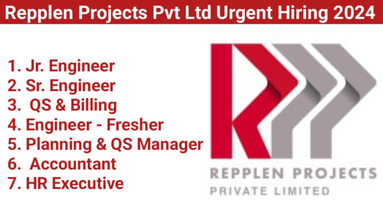 Repplen Projects Private Limited Urgent Hiring 2024