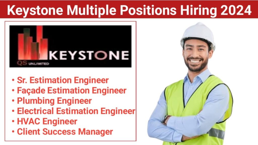 Keystone Multiple Positions Hiring 2024