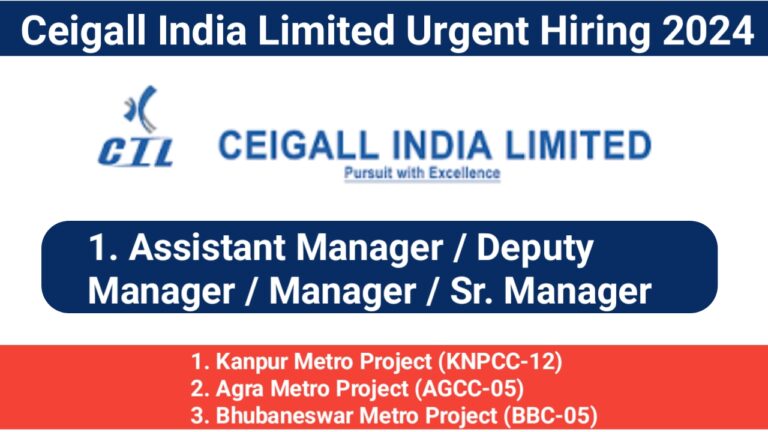 Ceigall India Limited Urgent Hiring 2024