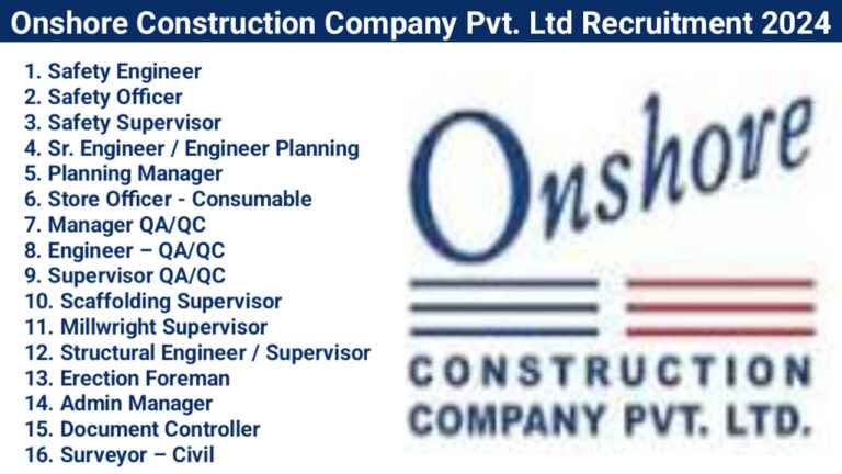 Onshore Construction Company Pvt. Ltd Recruitment 2024 | Location: Hazira / Angul / Nagothane, Maharashtra