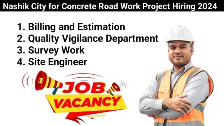 Nashik City for Concrete Road Work Project Hiring 2024 | Construction Jobs In Nashik