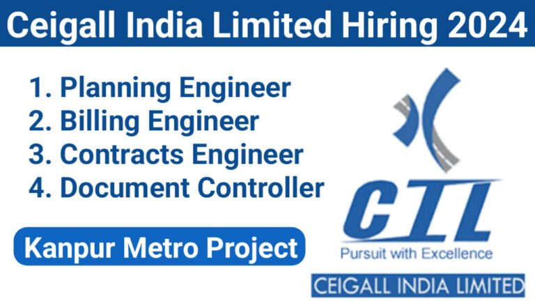 Ceigall India Limited Hiring 2024 | For Kanpur Metro Projects