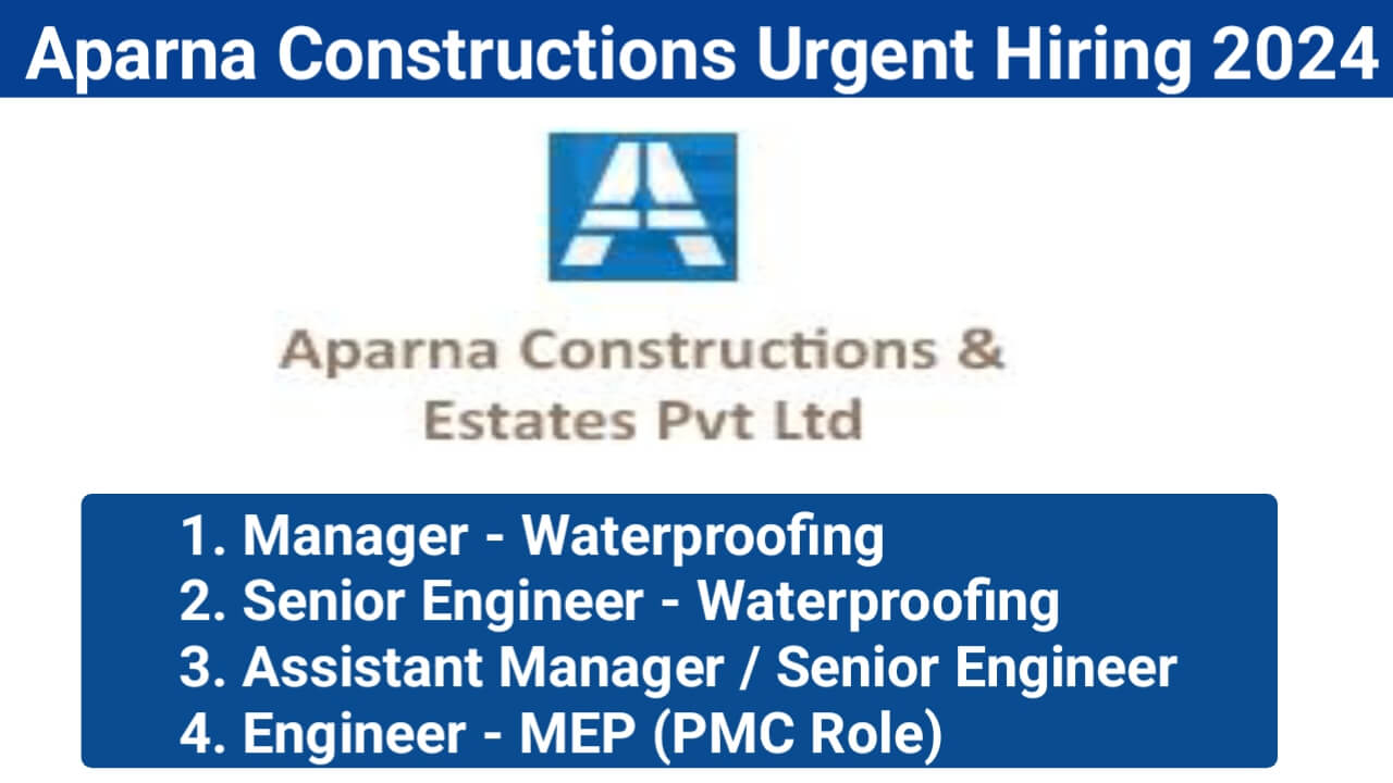 Aparna Constructions Urgent Hiring 2024