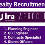 IRA Realty Recruitment 2024 | For Planning Engineer, Store Officer, QS Engineer