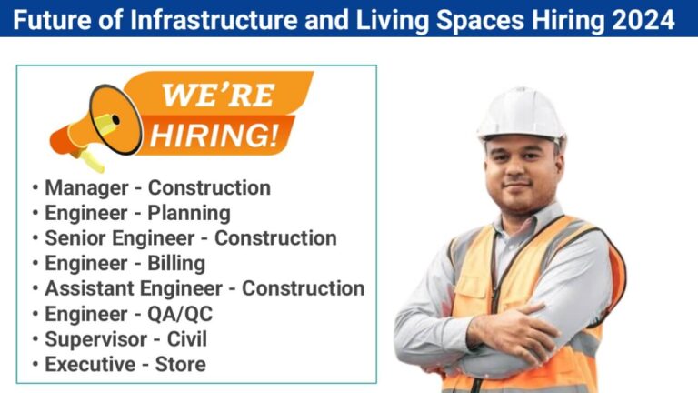 Future of Infrastructure and Living Spaces Hiring 2024 | For Industrial & Commercial Projects