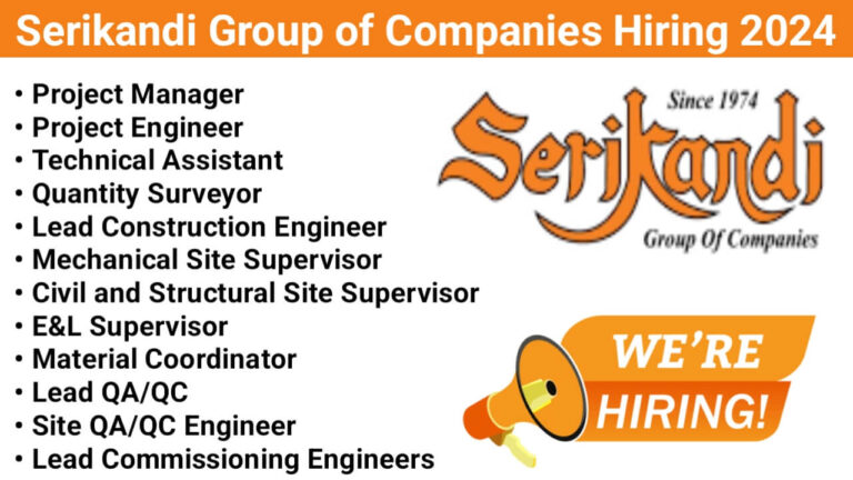 Serikandi Group of Companies Hiring 2024 | For QA/QC Engineer Jobs Near Me | Construction Jobs Near Me