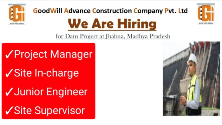 Goodwill Advance Construction Company Pvt Ltd Hiring 2024 | Job Location: Jhabua, Madhya Pradesh