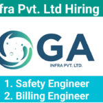 GA Infra Pvt. Ltd Hiring 2024 | For Safety Officer And Billing Engineer