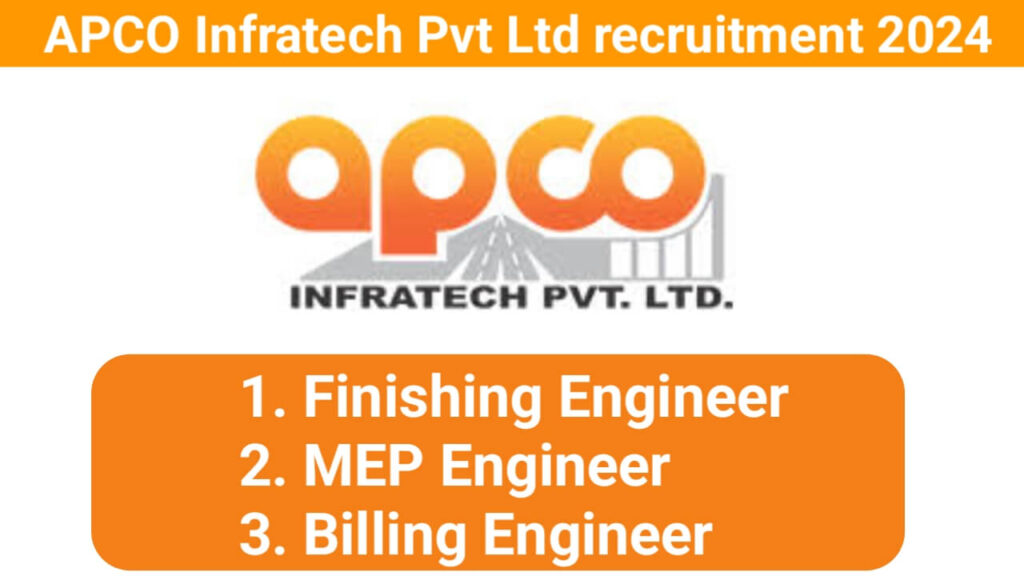 APCO Infratech Pvt Ltd recruitment 2024