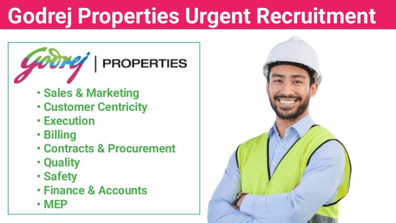 Godrej Properties Recruitment 2024