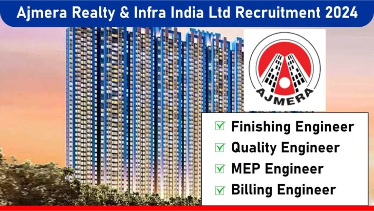 Ajmera Realty & Infra India Ltd Recruitment 2024