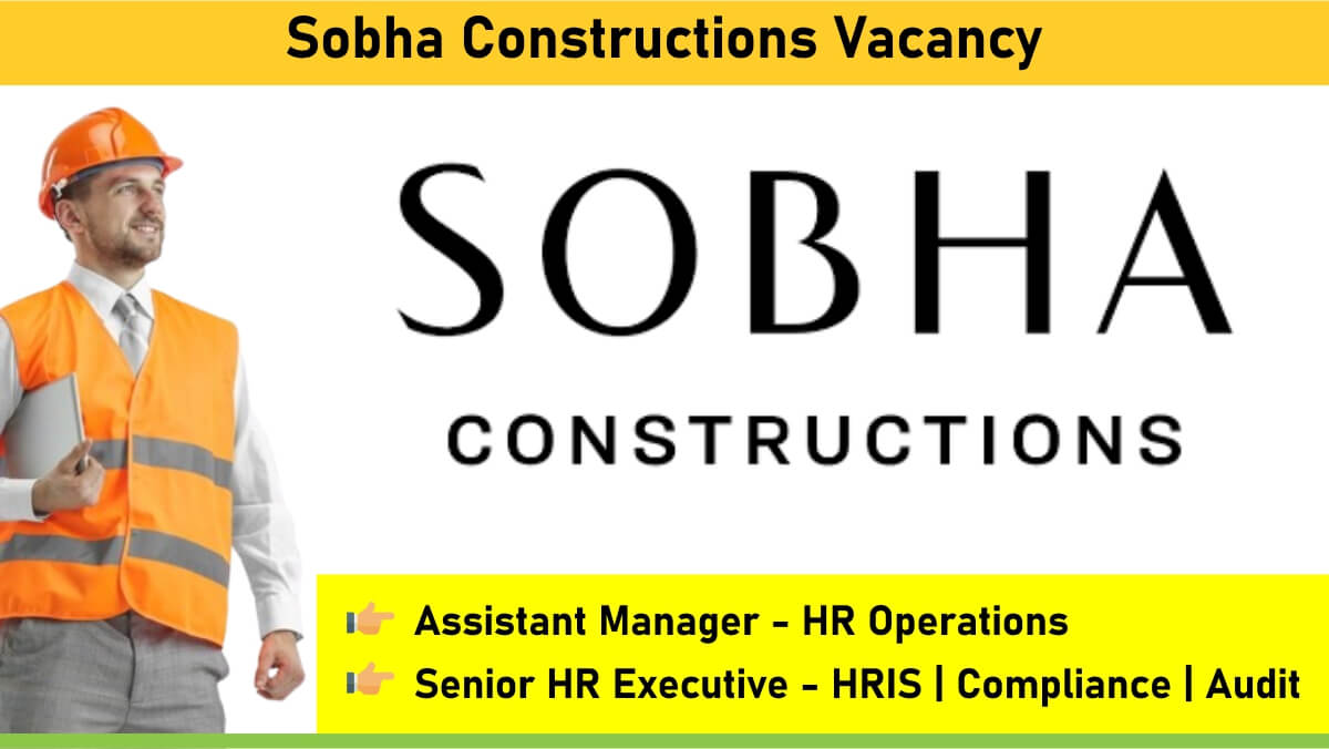 Sobha Constructions Vacancy